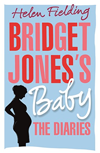 Bridget Jones’s Baby: The Diaries: The Diaries, Ausgezeichnet: Bollinger Everyman Wodehouse Prize 2017 (Bridget Jones's Diary)